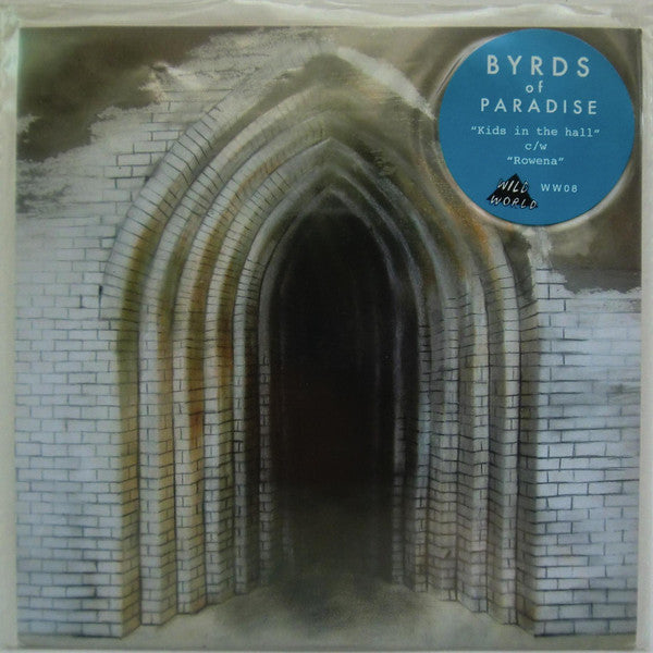 Byrds Of Paradise : Rowena / Kids In The Hall (7")